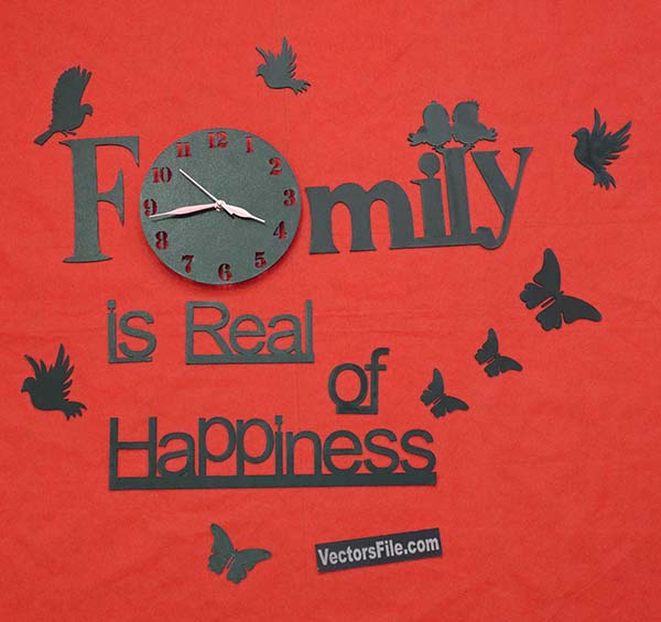Laser Cut 3D Wooden Wall Clock Family is Real Happiness Wall Clock DXF and CDR File