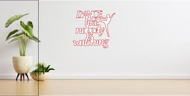 Dance like nobody is watching sign Room Wall Art Ai File