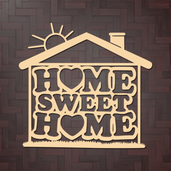 Laser Cut Home Sweet Home Wall Decoration Vector File for Laser Cutting