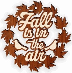 Laser Cut Fall is in the Air Vector CDR File