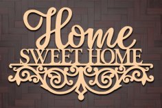 Laser Cut Home Sweet Home Wooden Wall Decor Element Vector File
