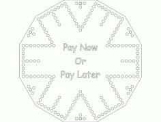 Pay Now Or Pay Later Template DXF File